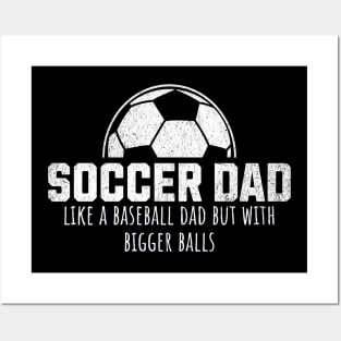 Funny Soccer Dad Posters and Art